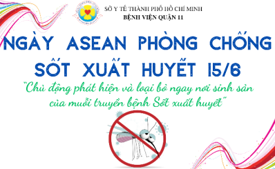 Ngày ASEAN phòng chống Sốt xuất huyết 15/6 là ngày gì?